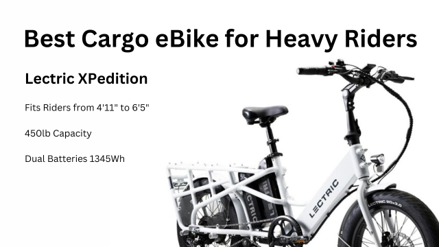 Best Cargo eBike for Heavy Riders